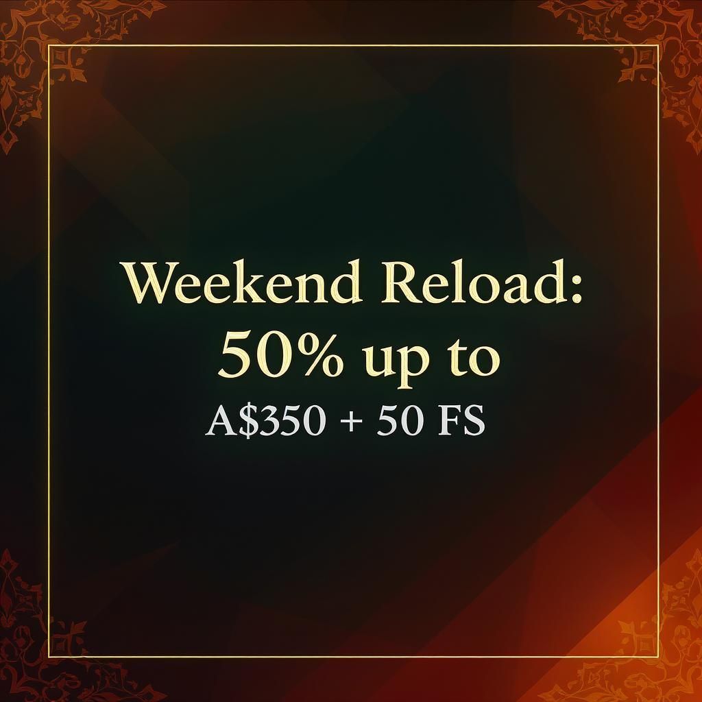 Weekend Reload: 50% up to A$350 + 50 FS